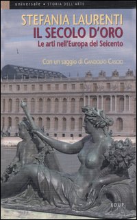 Il secolo d'oro. Le arti nell'Europa del Seicento