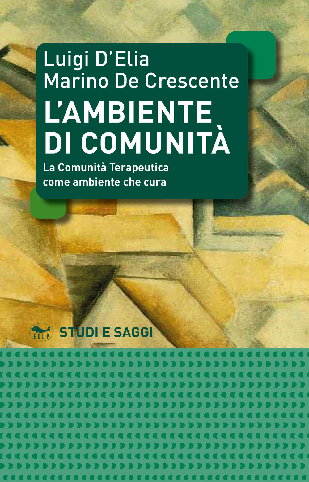 L'ambiente di comunità. La comunità terapeutica come ambiente per la cura