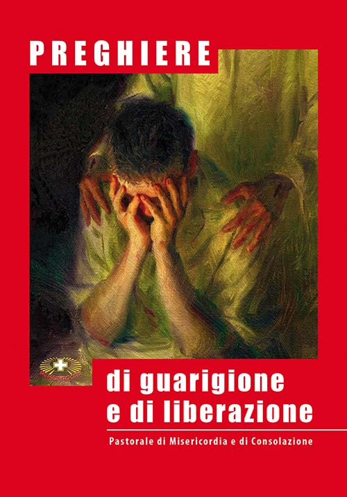 Preghiere di guarigione e di liberazione