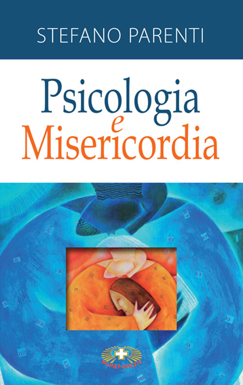 Psicologia e misericordia. Nuova ediz.