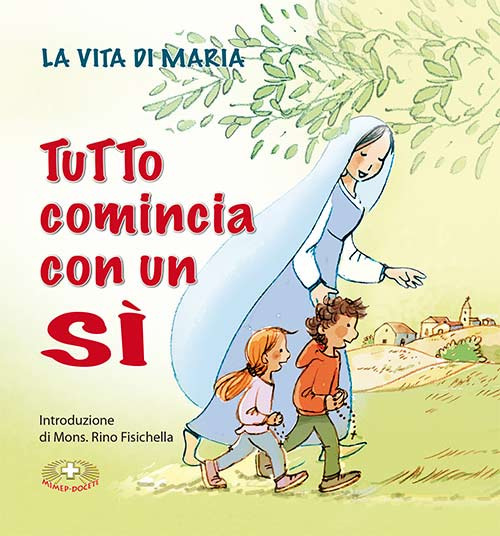 Tutto comincia con un «sì». La vita di Maria, centenario delle apparizioni a Fatima