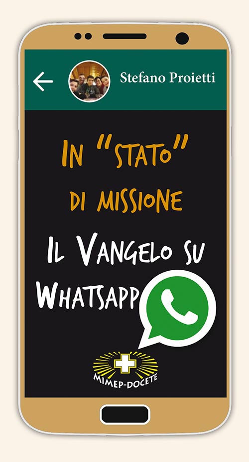 In «stato» di missione. Il Vangelo su whatsapp