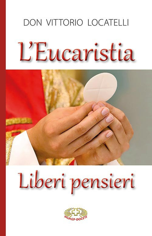 L'eucaristia. Liberi pensieri