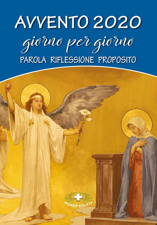 Avvento 2020 giorno per giorno. Parola, riflessione, proposito