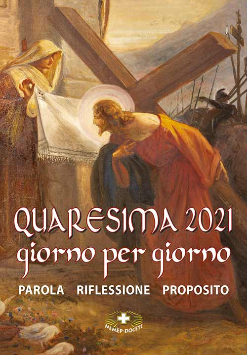 Quaresima 2021. Giorno per giorno