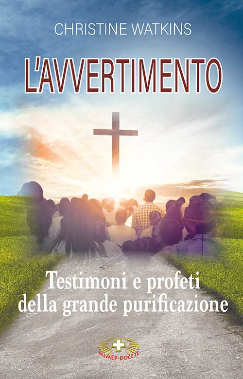 L'avvertimento. Testimoni e profeti della grande purificazione