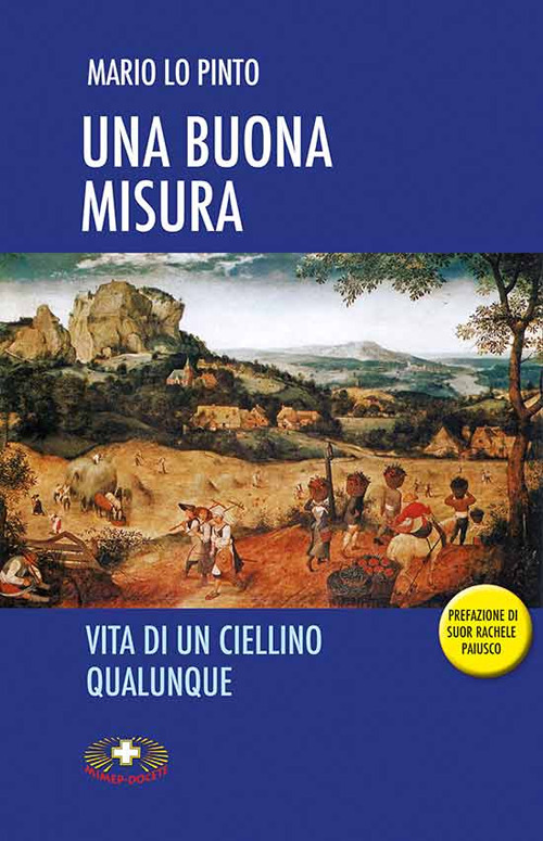 Una buona misura. Vita di un ciellino qualunque