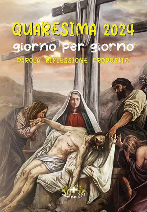 Quaresima 2024. Giorno per giorno. Parola, riflessione, proposito. Ediz. illustrata