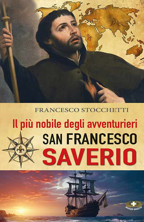 Il più nobile degli avventurieri. San Francesco Saverio. Ediz. a caratteri grandi