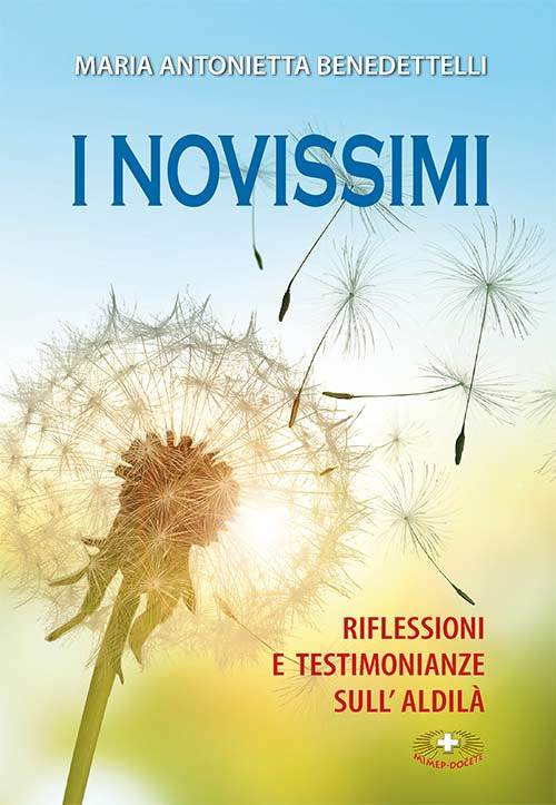 I novissimi. Riflessioni e testimonianze sull'aldilà. Ediz. a caratteri grandi