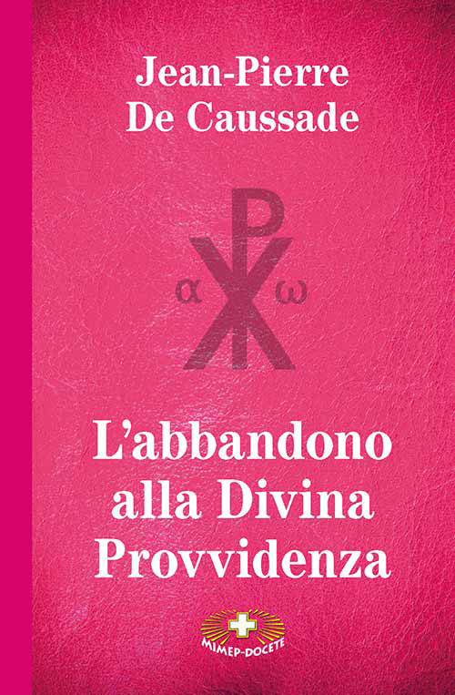L'abbandono alla Divina Provvidenza. Ediz. a caratteri grandi