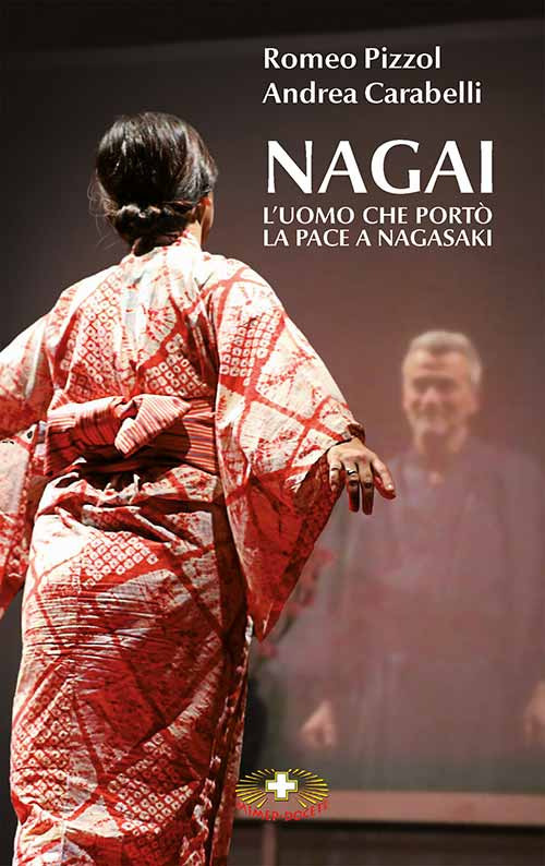 Nagai. L'uomo che portò la pace a Nagasaki