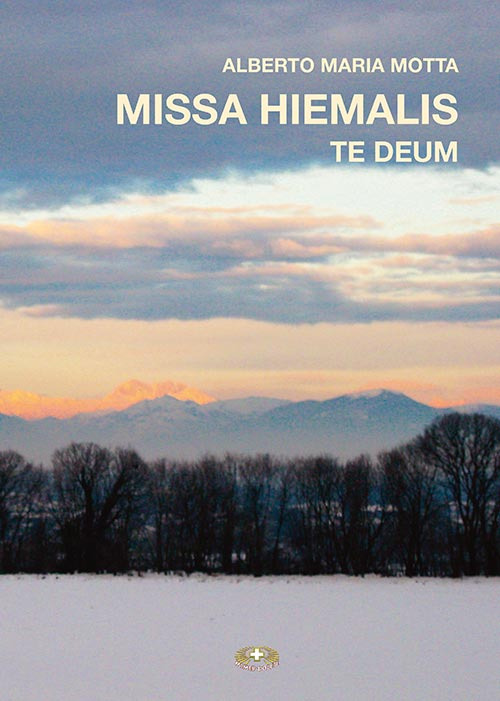 Missa hiemalis. Te deum. Ediz. per la scuola