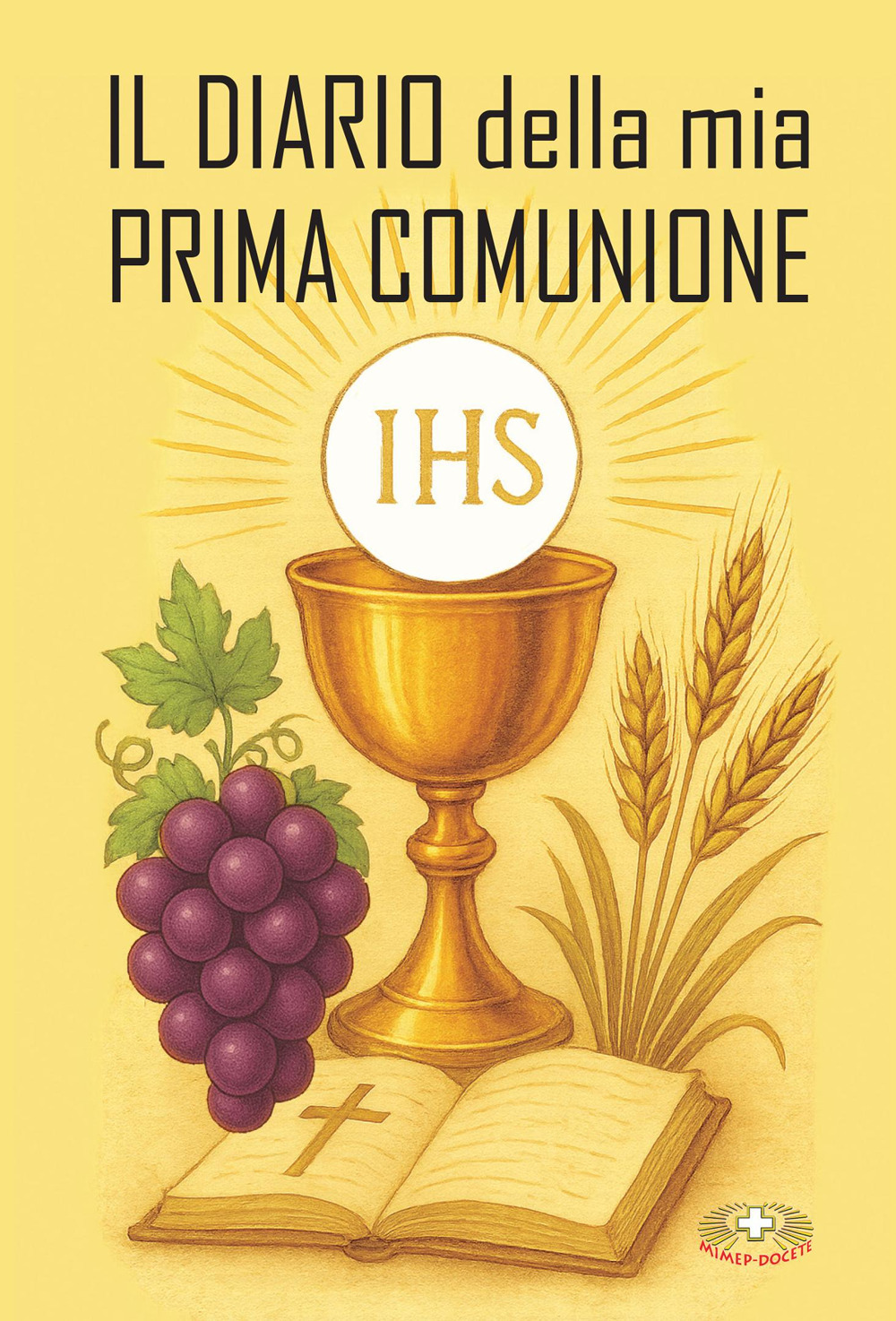 Il diario della mia Prima Comunione. Ediz. a caratteri grandi