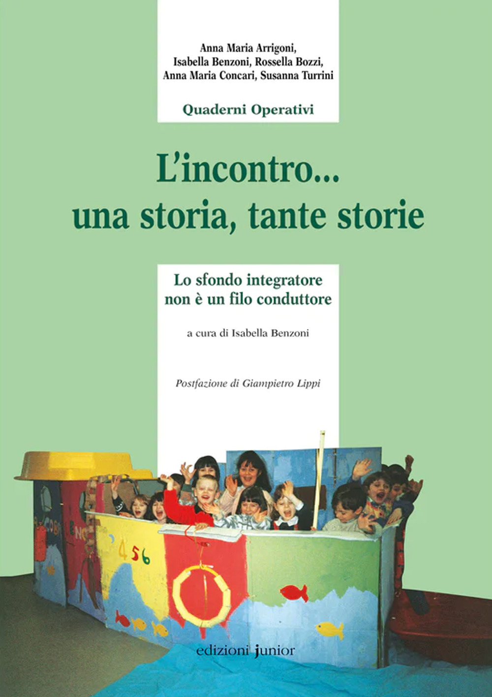 L'incontro...una storia, tante storie. Lo sfondo integratore non è il filo conduttore. Ediz. illustrata