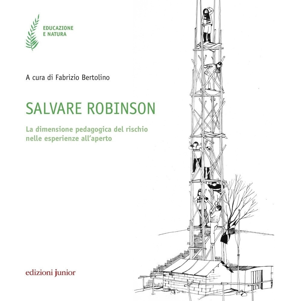 Salvare Robinson. La dimensione pedagogica del rischio nelle esperienze all'aperto