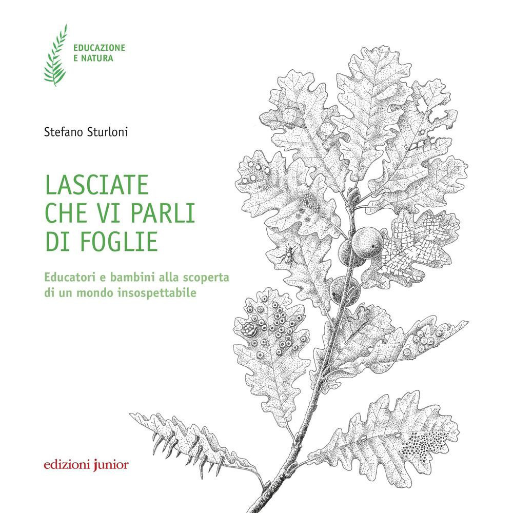 Lasciate che vi parli di foglie. Educatori e bambini alla scoperta di un mondo insospettabile