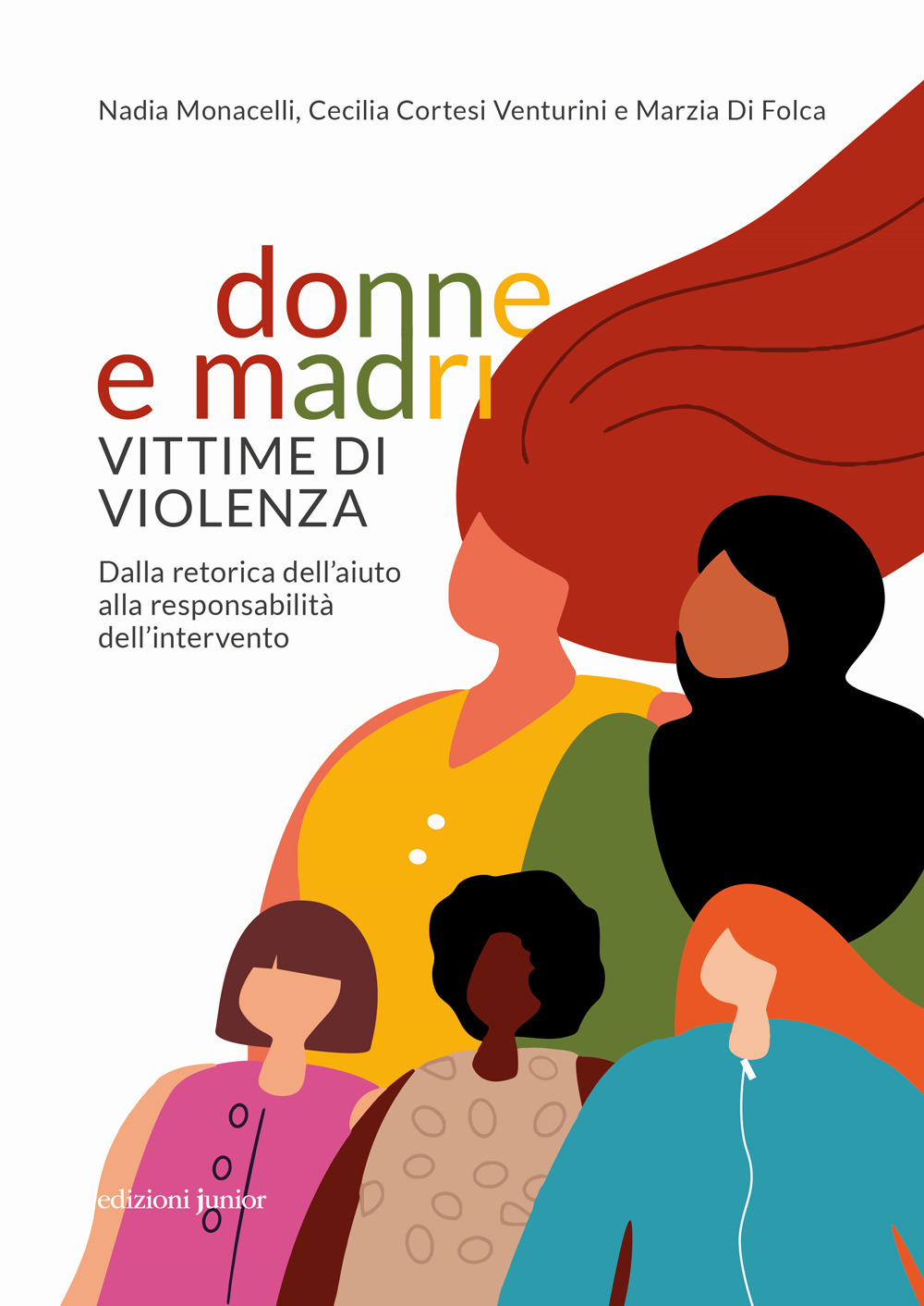 Donne e madri vittime di violenza. Dalla retorica dell'aiuto alla responsabilità dell'intervento