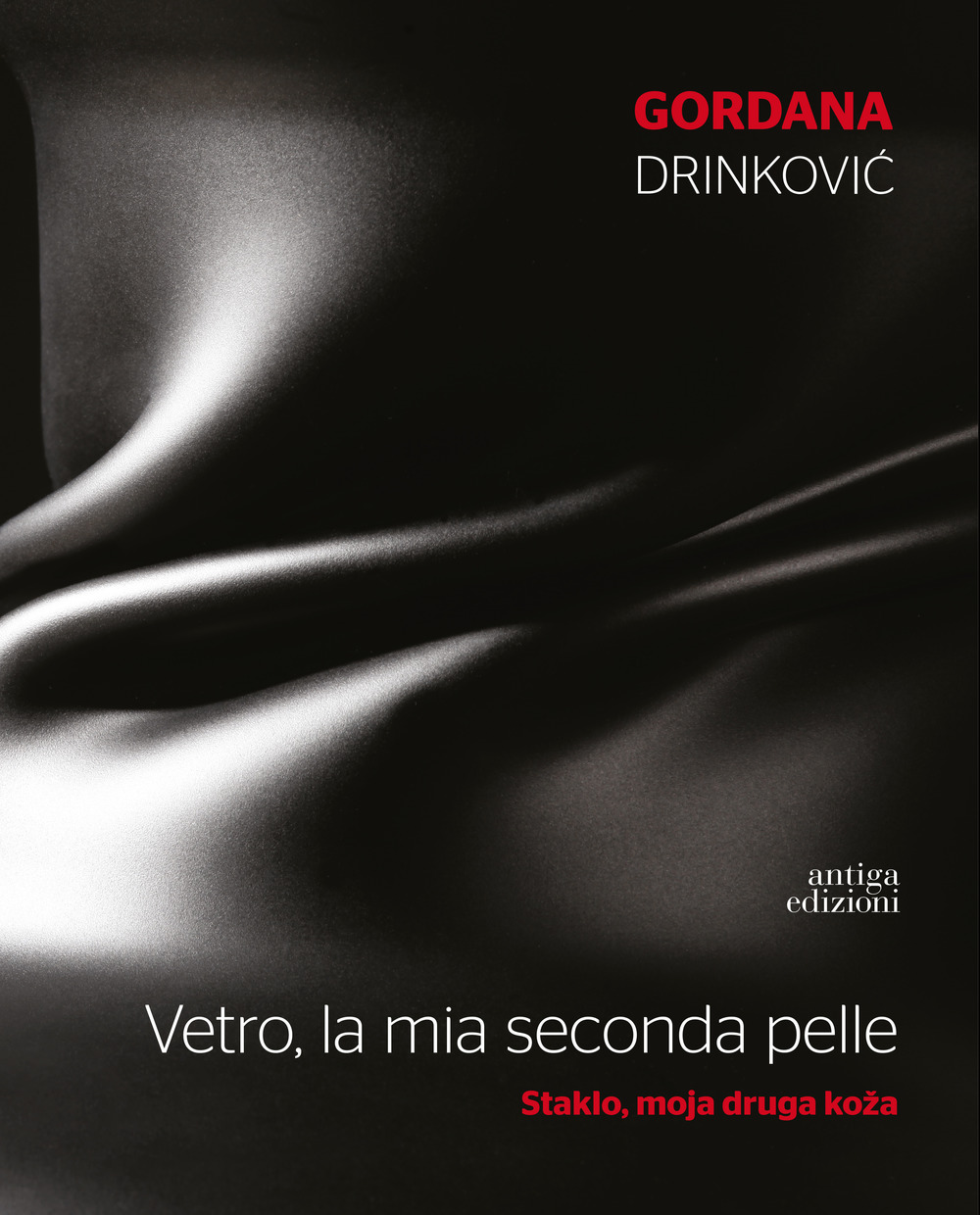 Vetro, la mia seconda pelle. Ediz. a colori