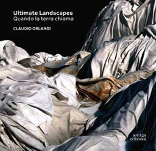 Ultimate Landscapes. Quando la terra chiama. Ediz. a colori