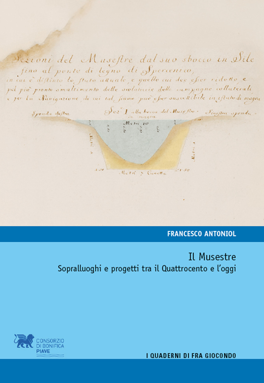 Musestre. Sopralluoghi e progetti tra il Quattrocento e l'oggi