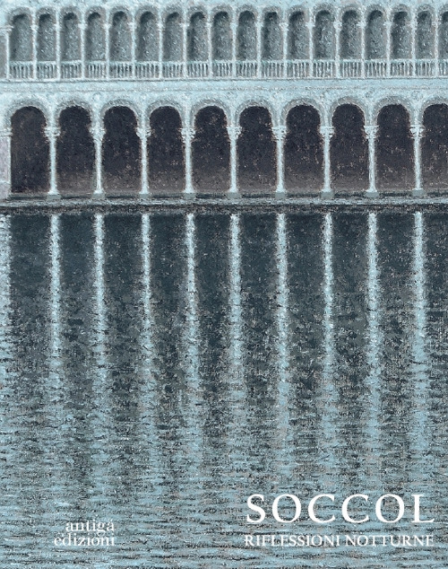 Soccol. Riflessioni notturne. Ediz. a colori
