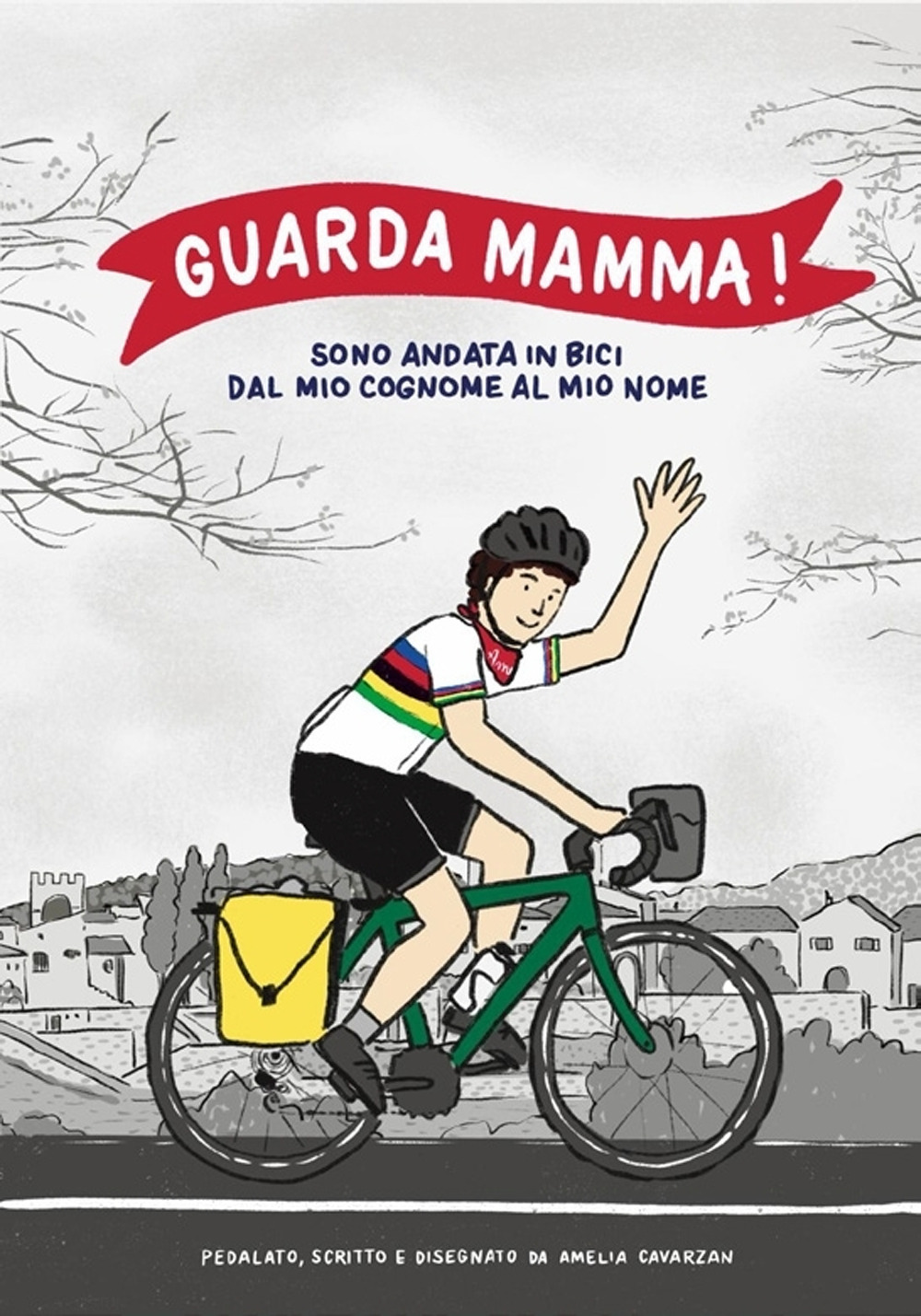 Guarda mamma! Sono andata in bici dal mio cognome al mio nome