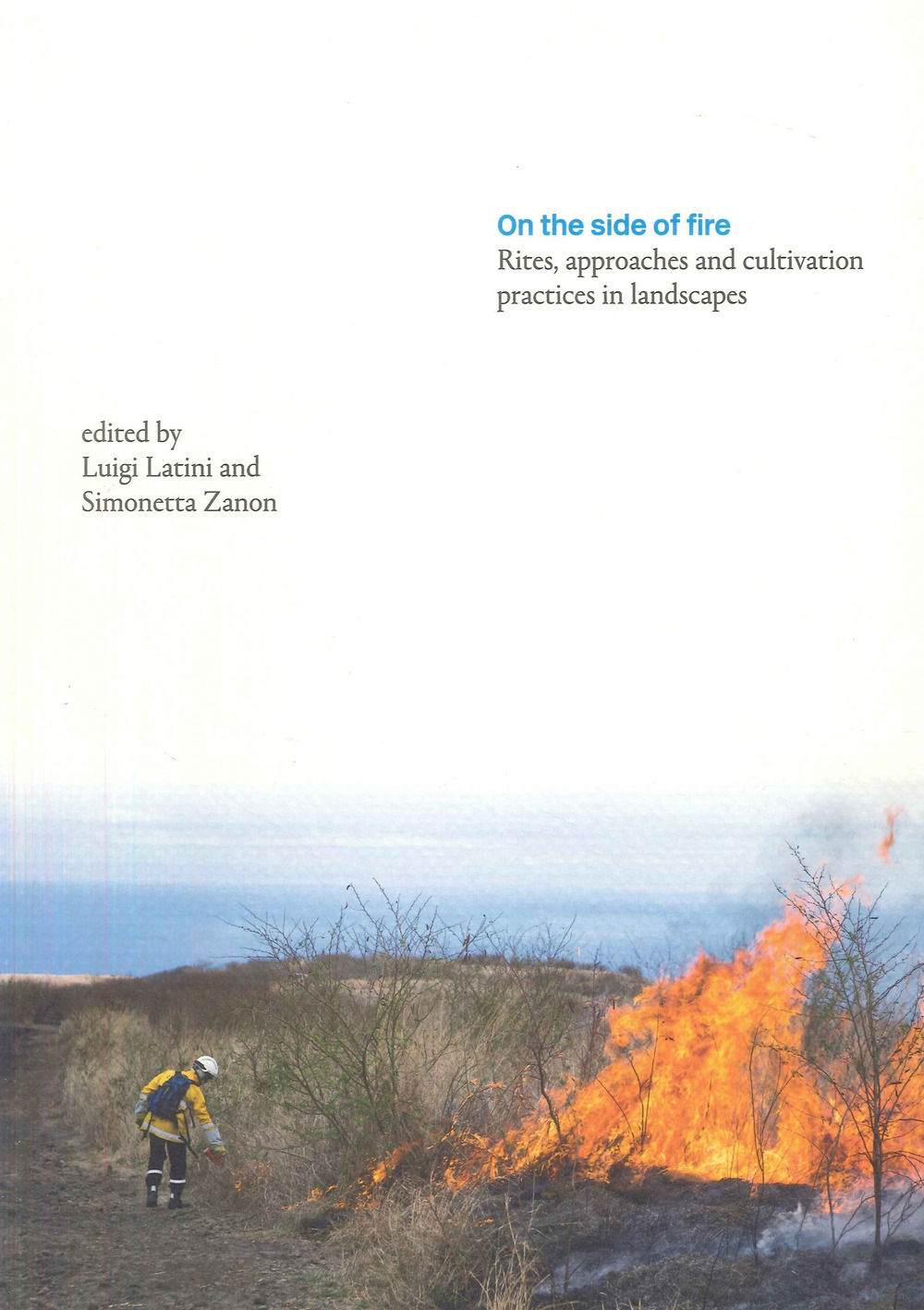On the side of fire. Rites, approaches and cultivation practices in landscapes