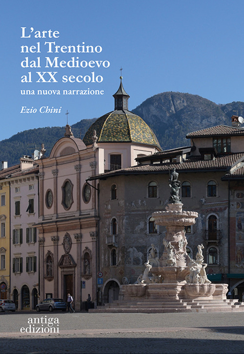 L'arte nel Trentino dal Medioevo al secolo XX. Una nuova narrazione