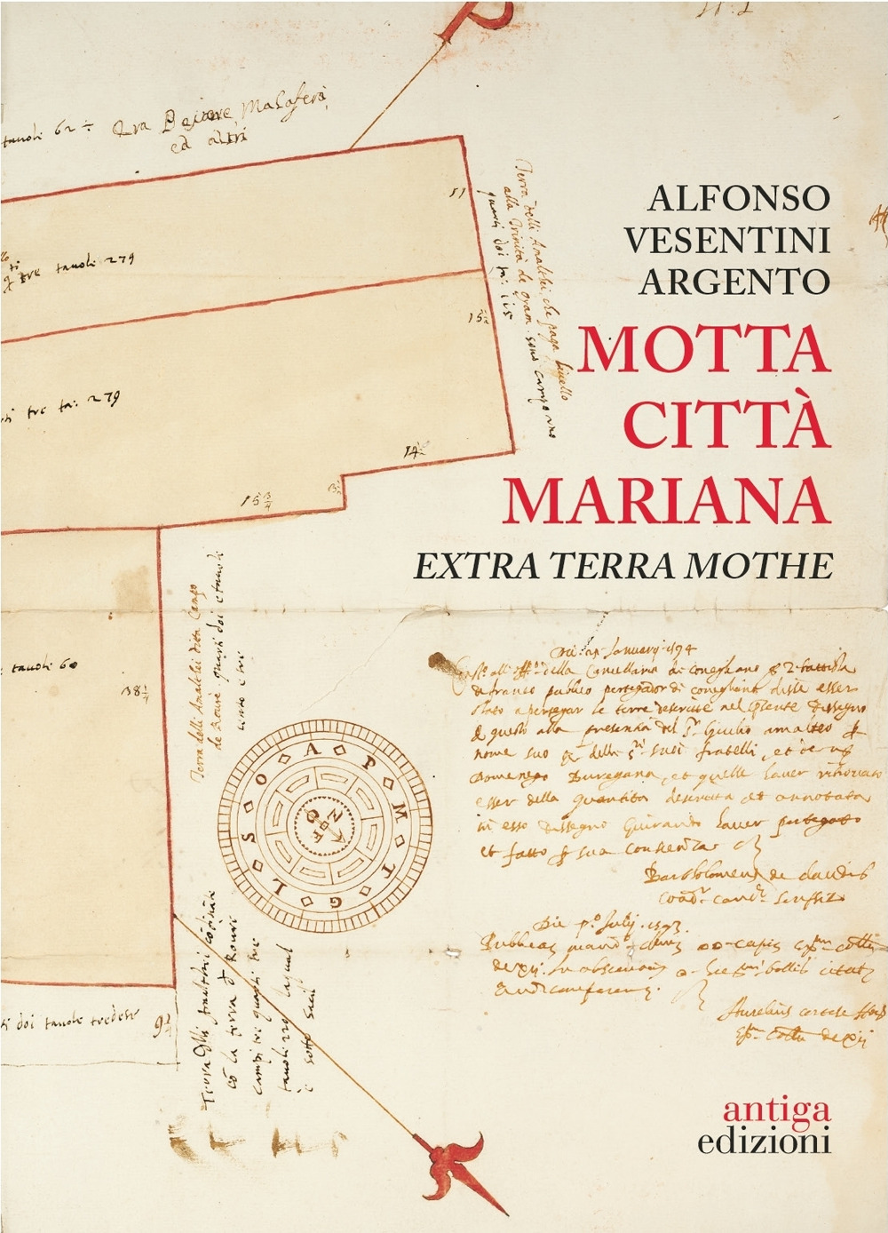 Motta città mariana. Extra terra Mothe