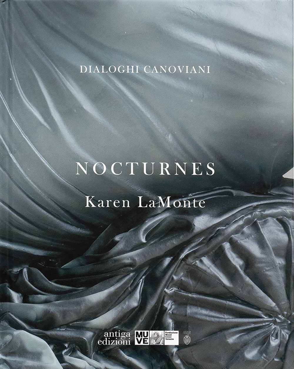 Karen LaMonte. Nocturnes. Dialoghi canoviani. Ediz. illustrata
