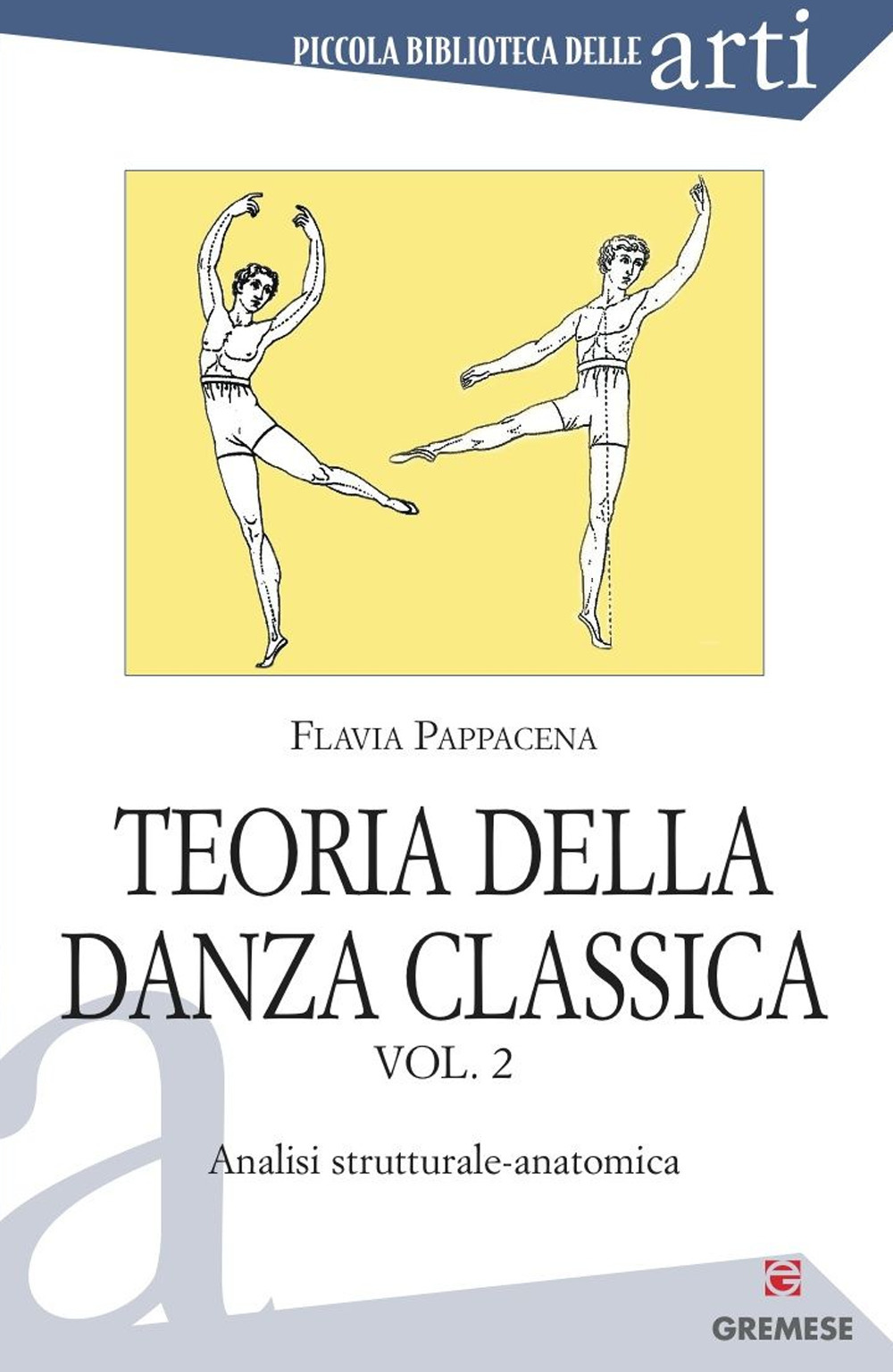 Teoria della danza classica. Vol. 2: Analisi strutturale-anatomica