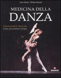Medicina della danza. Ediz. illustrata