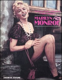 Marilyn Monroe. Ediz. illustrata