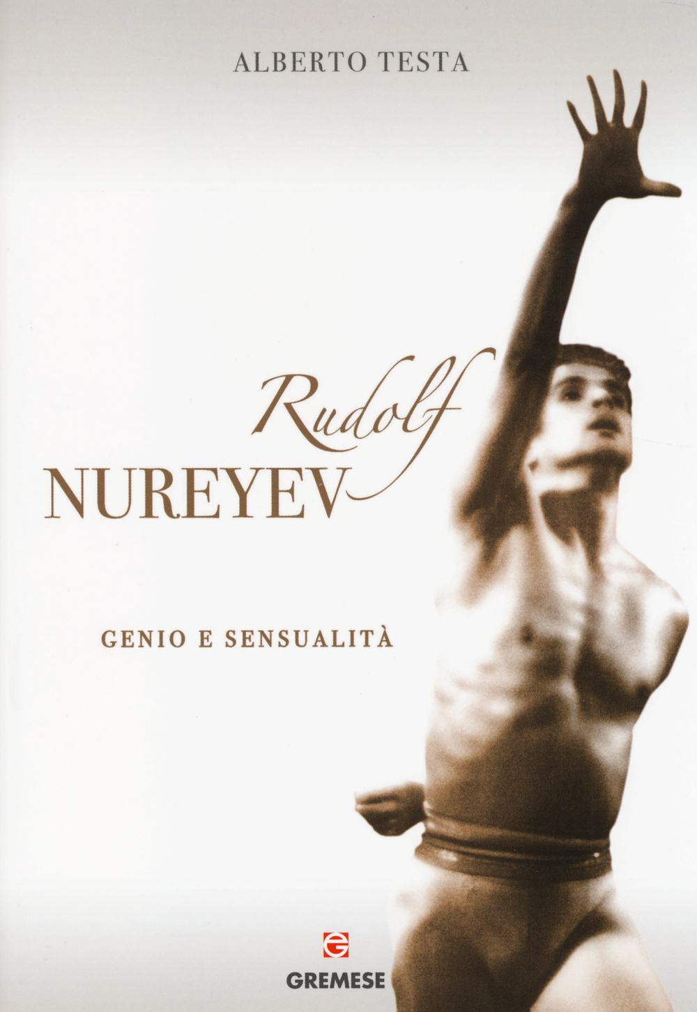 Rudolf Nureyev. Genio e sessualità