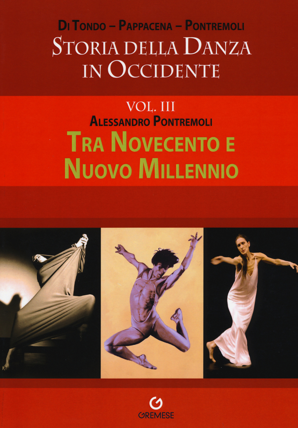 Storia della danza in Occidente. Vol. 3: Tra Novecento e nuovo millennio
