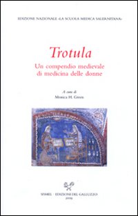 Trotula. Un compendio medievale di medicina delle donne