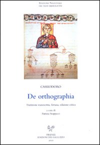 De Ortographia. Tradizione manoscritta, fortuna. Ediz. critica