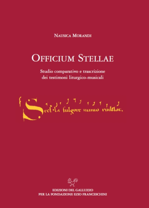 L'officium stellae. Studio comparativo e trascrizione dei testimoni liturgico-musicali