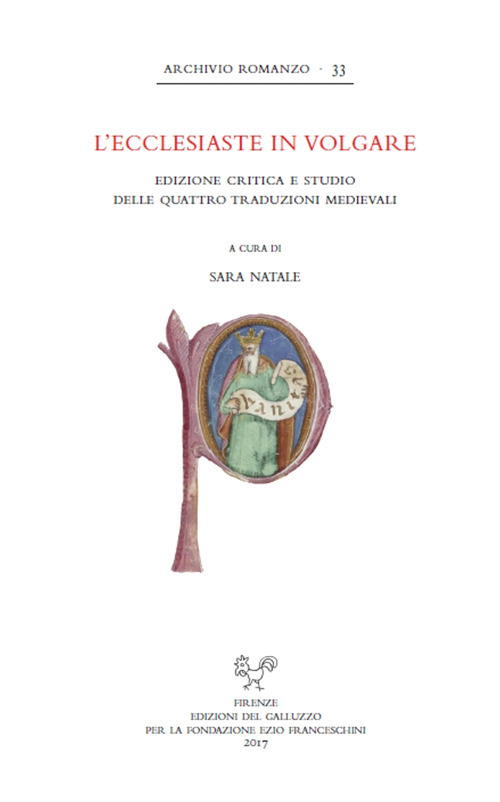 L'«Ecclesiaste» in volgare. Edizione critica e studio delle quattro traduzioni medievali