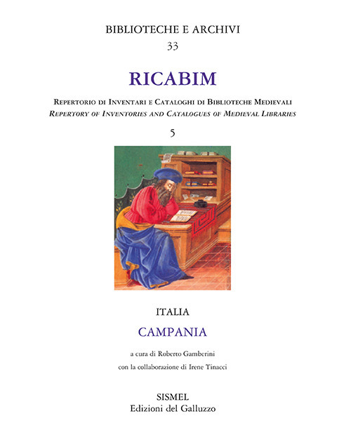 RICABIM. Repertorio di inventari e cataloghi di biblioteche medievali dal secolo VI al 1520. Vol. 5: Italia. Campania