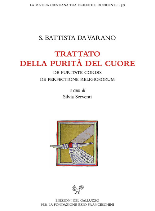 Trattato della purità del cuore. De puritate cordis. De perfectione religiosorum. Testo latino a fronte