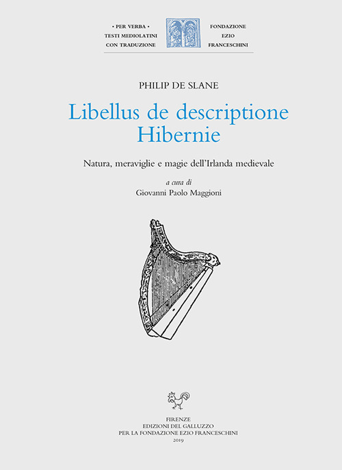 Libellus de descriptione Hibernie. Natura, meraviglie e magie dell'Irlanda medievale. Ediz. latina e italiana