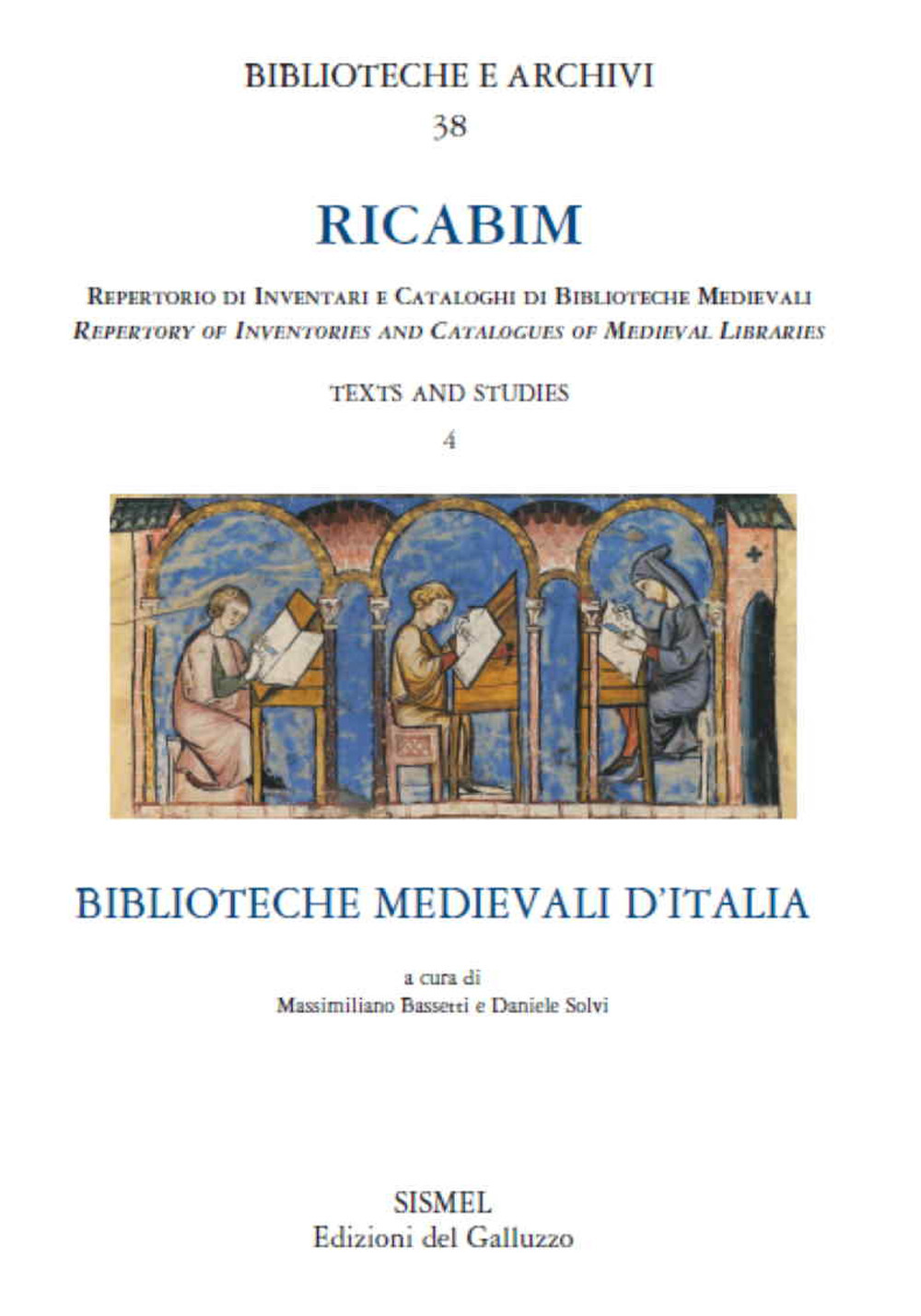 RICABIM. Repertorio di inventari e cataloghi di biblioteche medievali. Text and studies. Vol. 4: Biblioteche medievali d'Italia