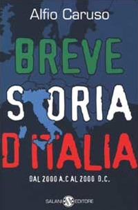 Breve storia d'Italia. Dal 2000 a.C. al 2000 d.C.