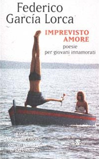 Imprevisto amore. Poesie per giovani innamorati. Testo spagnolo a fronte