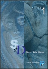 Storia delle donne (2005). Vol. 1