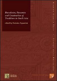 Boundaries, dynamics and construction of traditions in South Asia