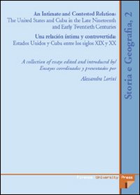 Intimate and contested relation. The United States and Cuba in the late nineteenth and early twentyeth (An)