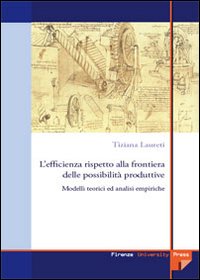 L'efficienza rispetto alla frontiera delle possibilità produttive. Modelli teorici e analisi empiriche